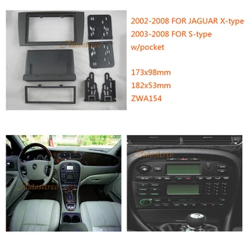 ZWNAV 11-154 Auto Radio Fascijas Panelis Stereo Surround Adaptera Apdari par JAGUAR X-type 2002-2008,S-veida 2003-2008 w/kabatas 2 DIN 1